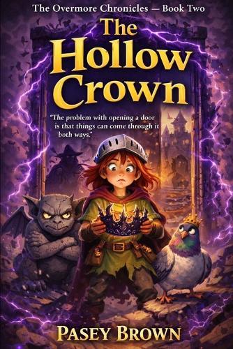 The Hollow Crown: A Middle-Grade Fantasy Adventure Novel (Age 8 9 10 11 12)