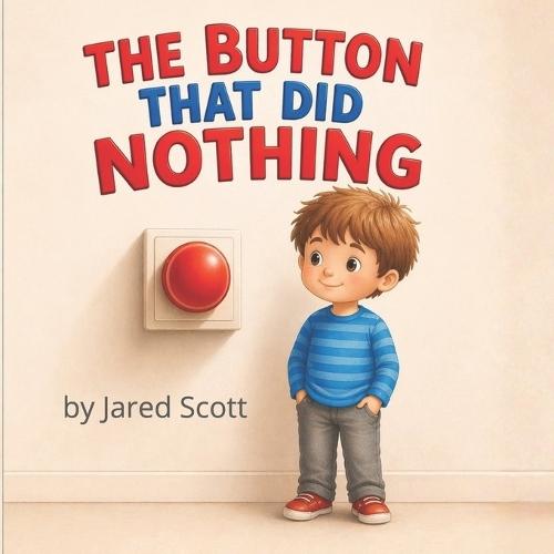 The Button That Did Nothing