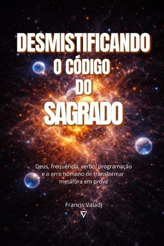 Desmistificando O Código Do Sagrado