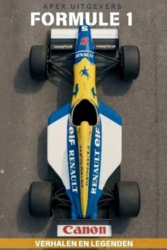Formule 1: Verhalen en Legenden: Cruciale rivaliteiten, unieke anekdotes en de bepalende momenten uit de koningsklasse van de autosport