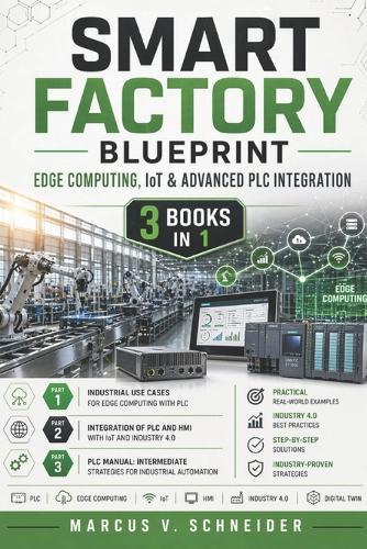 Smart Factory Blueprint: Edge Computing, IoT & Advanced PLC Integration