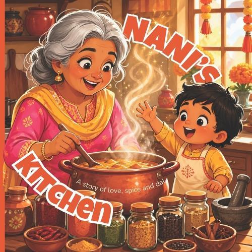 Nani's Kitchen: A Rhyming Picture Book for Toddlers About Cooking, Family and Love