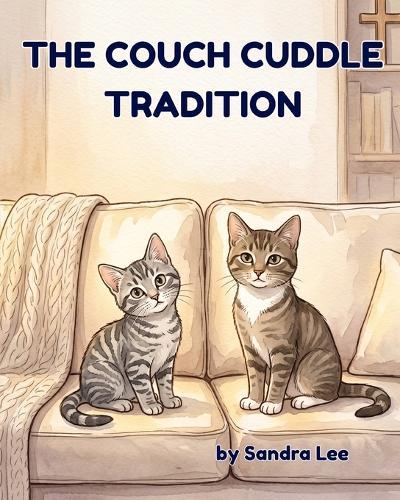 The Couch Cuddle Tradition