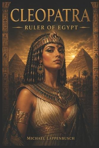 Cleopatra - Ruler of Egypt