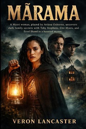 MĀrama: A Māori woman, played by Ariāna Osborne, uncovers dark family secrets with Toby Stephens, Umi Myers, and Errol Shand in a haunted manor.