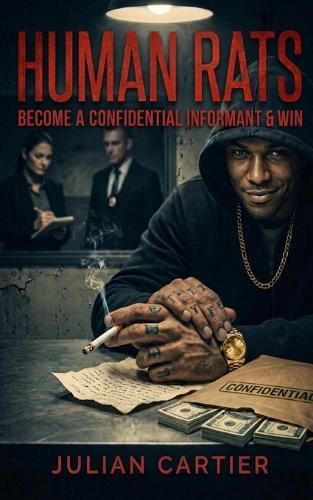 Human Rats: Become A Confidential Informant & Win!
