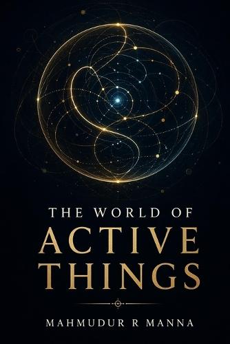 The World of Active Things