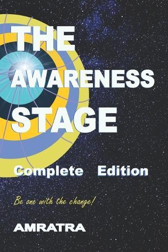 The Awareness Stage: complete edition