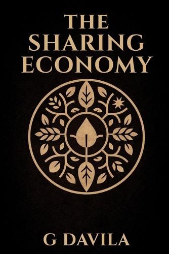 The Sharing Economy: A Guide to Creating a Sustainable and Resilient Future for Our Children