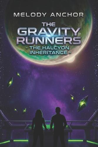 The Gravity Runners: The Halcyon Inheritance