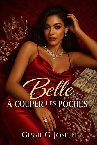Belle à couper les poches: Volume 1
