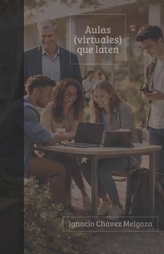 Aulas (virtuales) que laten