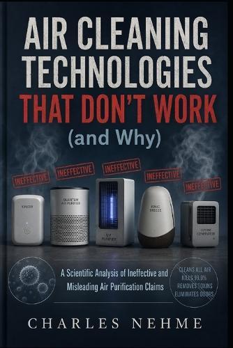 Air Cleaning Technologies That Don't Work (and Why)
