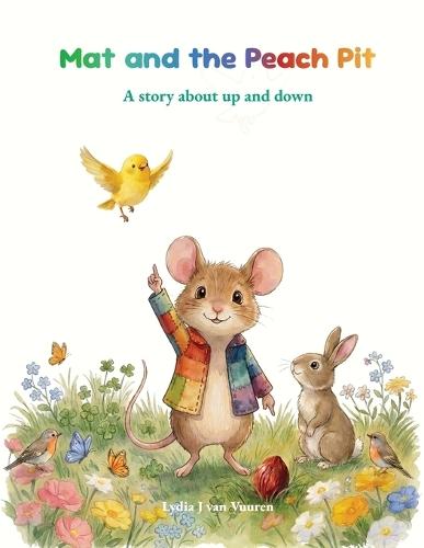Mat and the Peach Pit: A Story About Up and Down