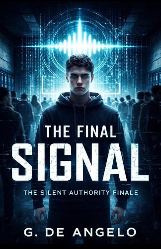 The final Signal: The Silent Authority Finale