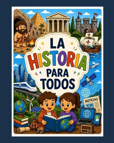 La historia para todos