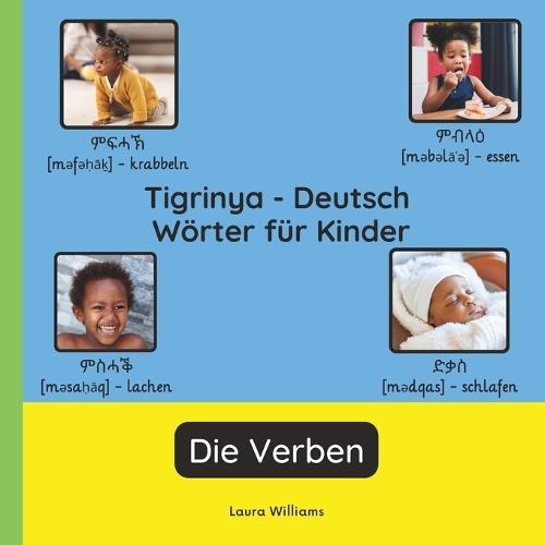 Tigrinya - Deutsch Wörter für Kinder - Die Verben: Tigrinya Lernen für Kinder und Anfänger - Zweisprachiges Bilderbuch auf Tigrinya mit deutschen Übersetzungen