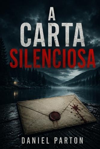 A Carta Silenciosa: Um Suspense Eletrizante