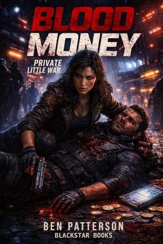 Blood Money: Private Little War