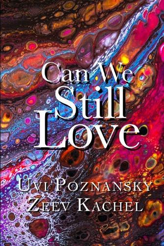 Can We Still Love