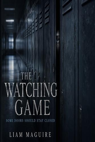 The Watching Game: Some doors should stay closed