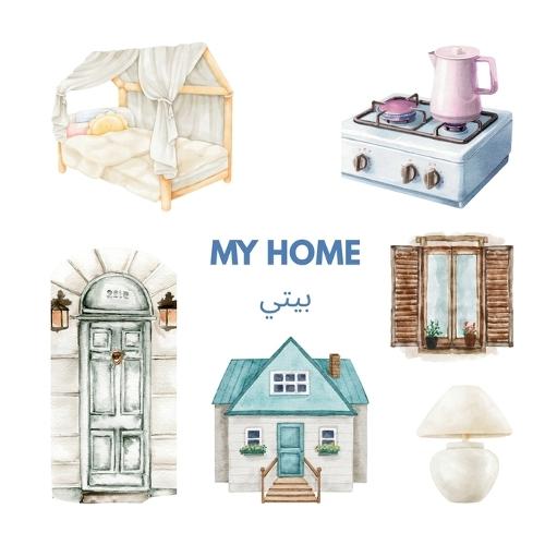 My Home بيتي: A Bilingual English and Egyptian Arabic Word Book for Kids