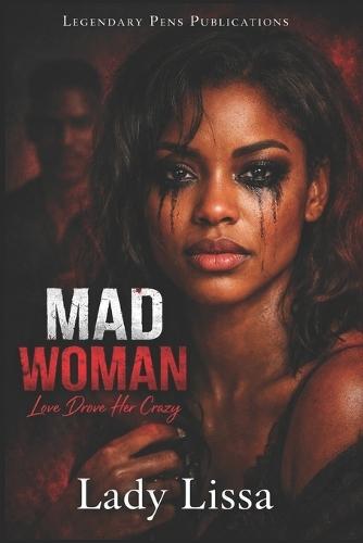 Mad Woman: Love Drove Her Crazy: Standalone