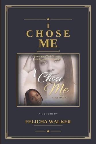 I Chose Me