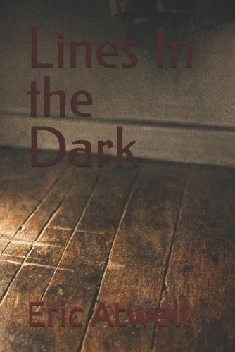 Lines In the Dark
