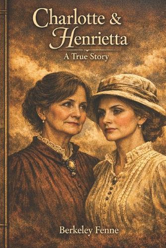 Charlotte and Henrietta