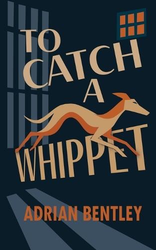 To Catch a Whippet