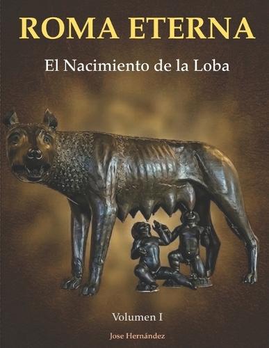 Roma Eterna: El Nacimiento de la Loba