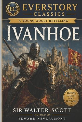Ivanhoe: A Young Adult Retelling