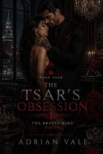 The Tsar's Obsession