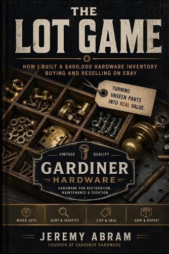 The Lot Game: How I Built a $400,000 Hardware Inventory Buying and Reselling on eBay