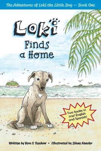 Loki Finds a Home: Early Reader - Bilingual (English Spanish) Edition