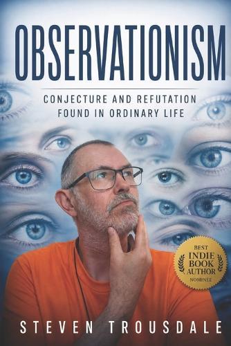 Observationism: Conjecture and Refutation Found in Ordinary Life