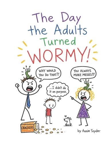The Day the Adults Turned Wormy!