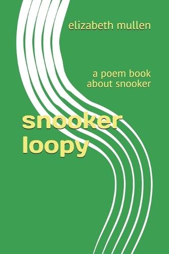 snooker loopy: a poem book about snooker