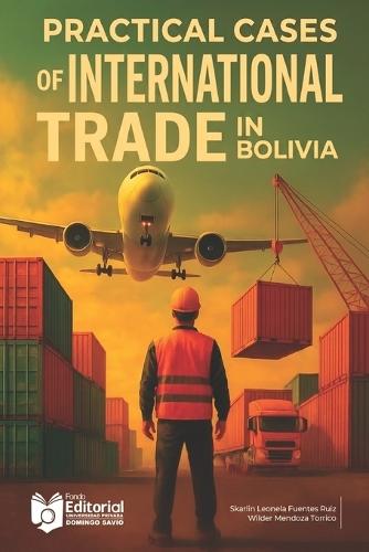 Practical Cases of International Trade in Bolivia
