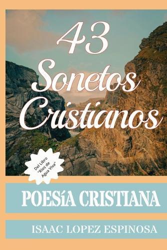 Poesía Cristiana: ''43 Sonetos Cristianos''.