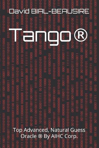 Tango(R): Top Advanced, Natural Guess Oracle (R) By AIHC Corp.