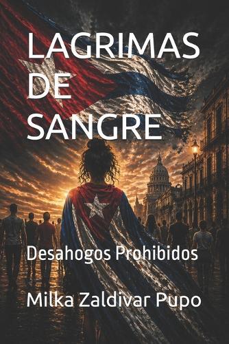 Lágrimas de Sangre: Desahogos Prohibidos