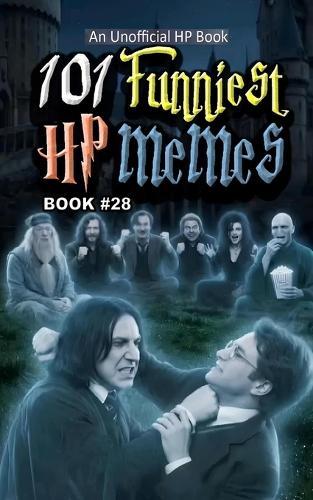 101 Funniest HP Memes: Book 28