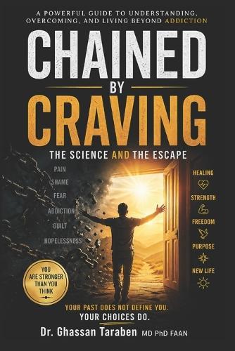 Chained by Craving: The Science and The Escape