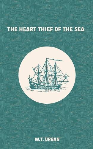 The Heart Thief of the Sea