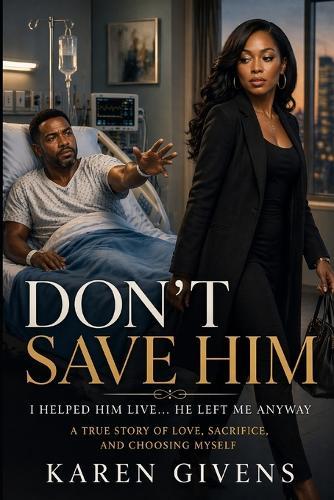 Don't Save Him