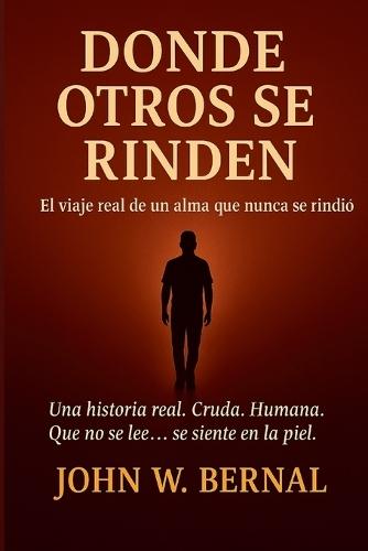 Donde Otros Se Rinden