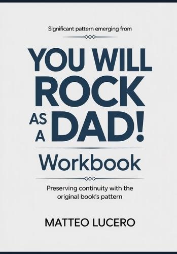 Significant Pattern emerging from You Will Rock as a Dad: Preventing Continuity with the original book's pattern