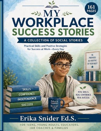 My Workplace Success Stories: A Collection of Social Stories